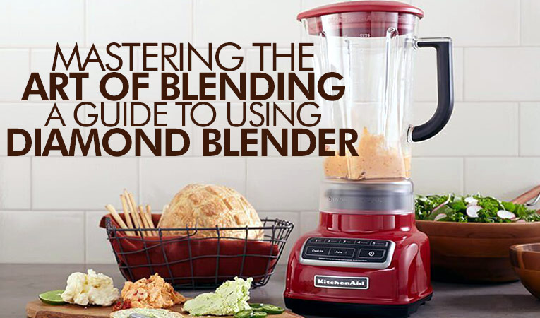 Mastering the Art of Blending: A Guide to Using the KitchenAid Diamond Blender