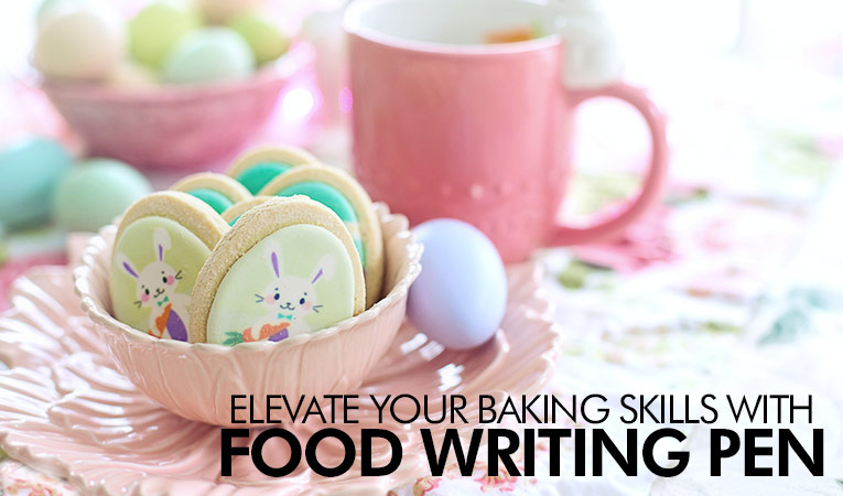Elevate Your Baking Skills with Food Writing Pens