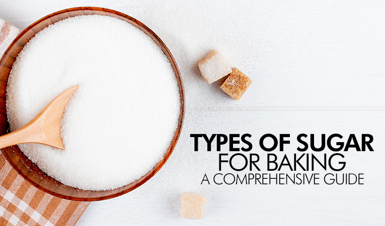 Types of Sugar for Baking : A Comprehensive Guide