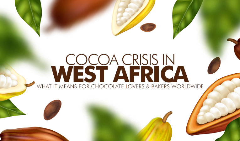 Cocoa Crisis in West Africa: What It Means for Chocolate Lovers and Bakers Worldwide