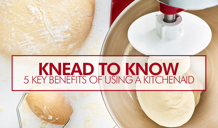 Effortless Dough Kneading with KitchenAid Mixers: Benefits and Techniques