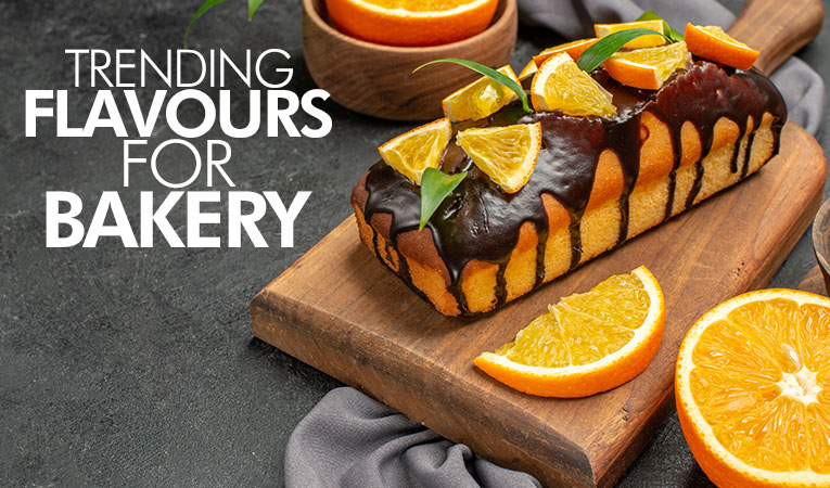 Trending Flavours for Bakery: Satisfying Your Taste Buds