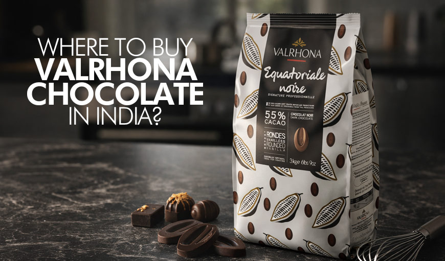 Where to buy Valrhona chocolate in India?